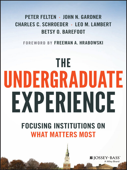 Title details for The Undergraduate Experience by Peter Felten - Available